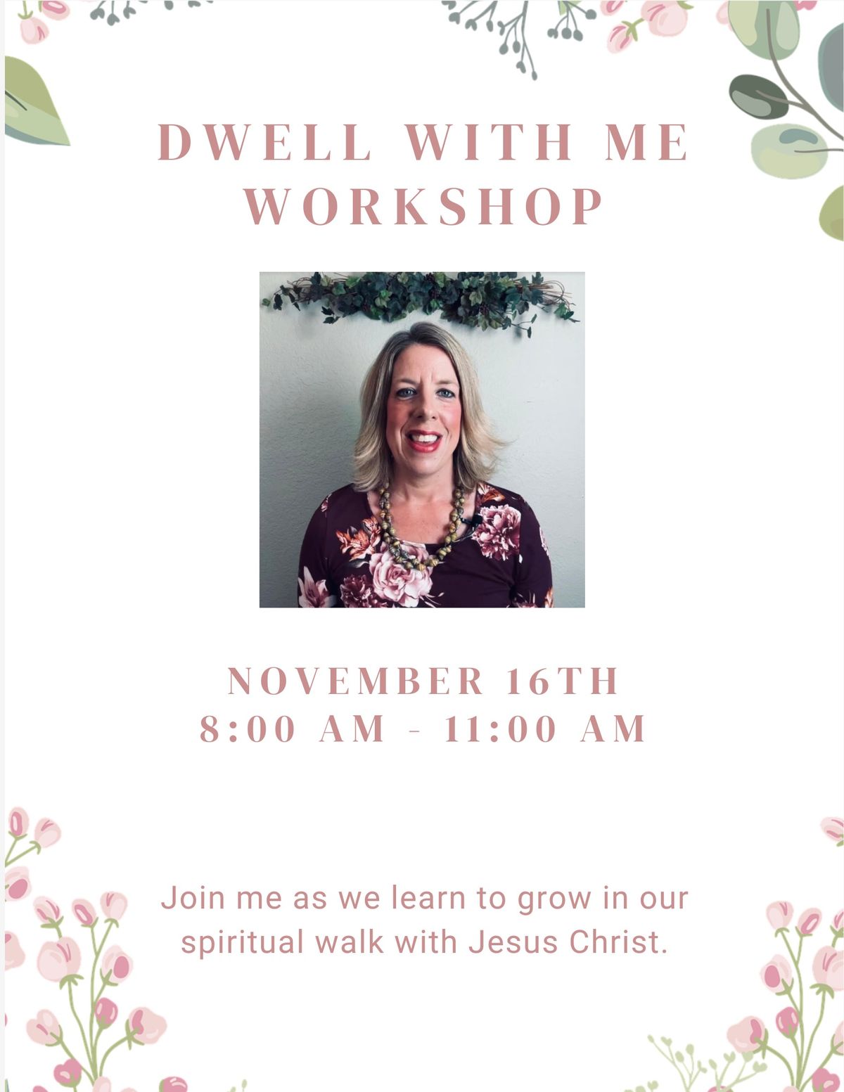 Dwell with Me Workshop 