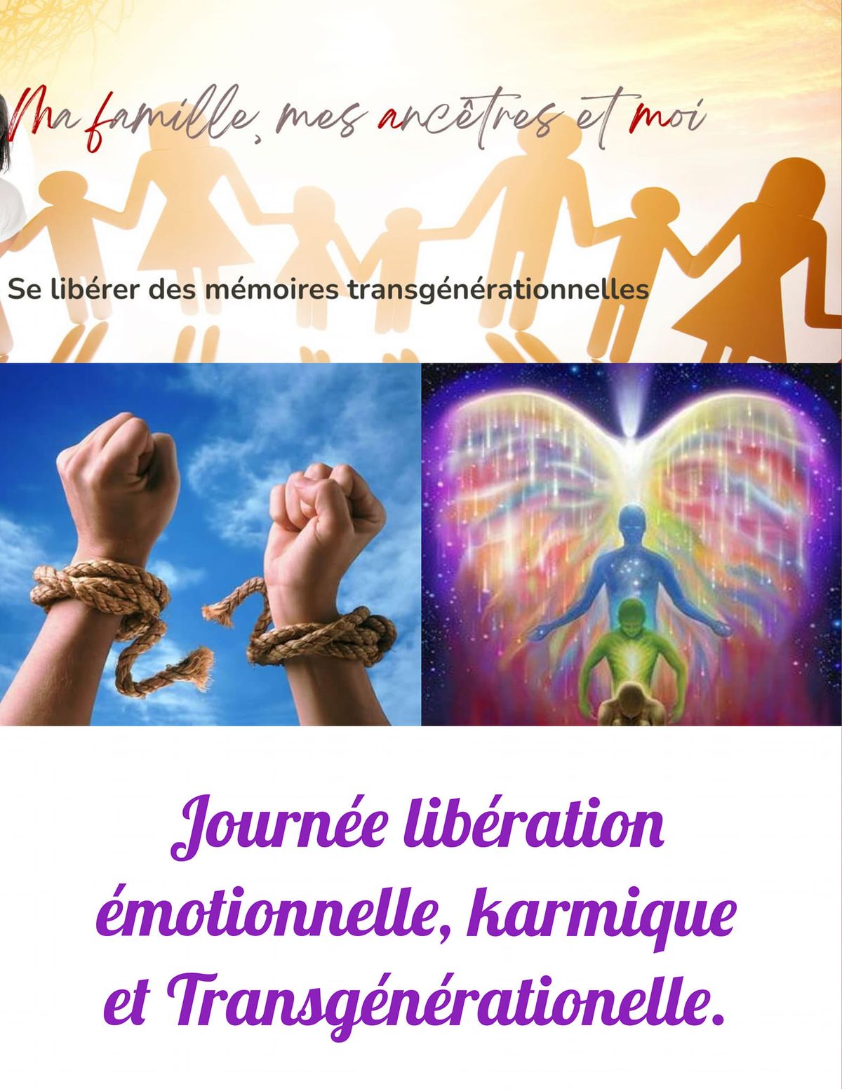 Journ\u00e9e de GUERISON lib\u00e9ration, karmique et transg\u00e9n\u00e9rationelle