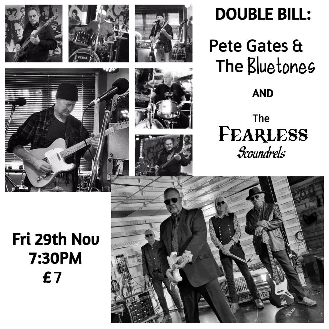 DOUBLE BILL: Pete Gates & The Bluetones and Fearless Scoundrels