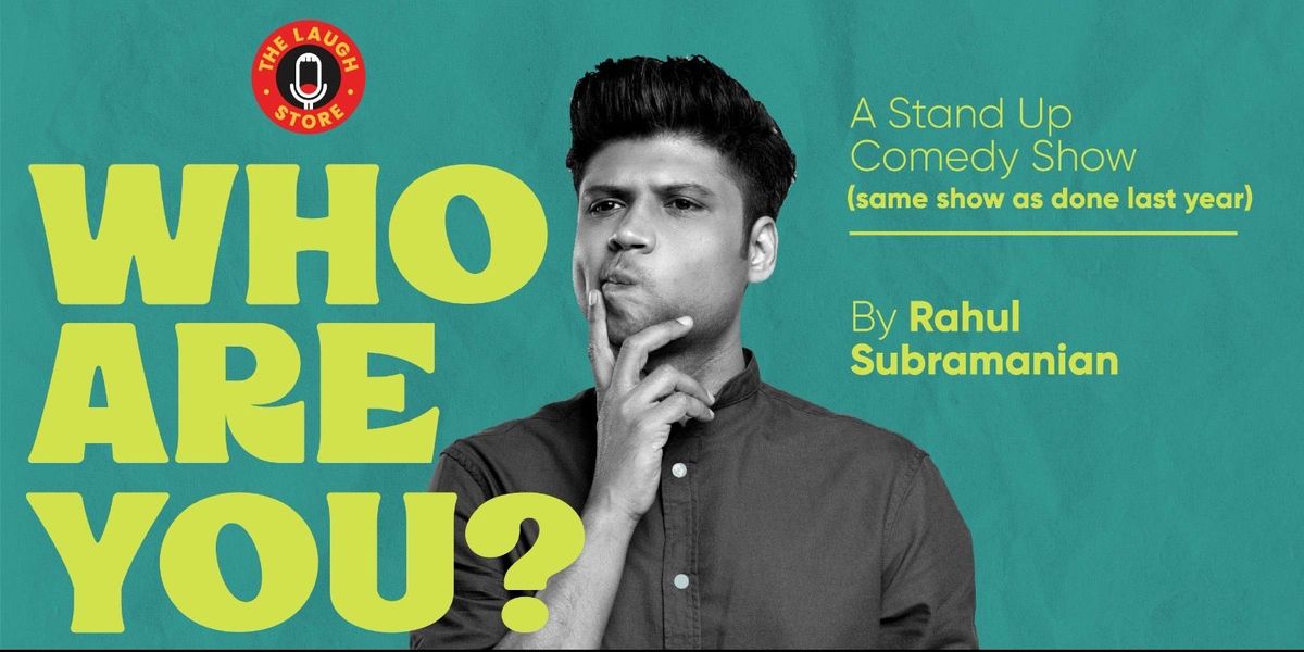 Who Are You by Rahul Subramanian