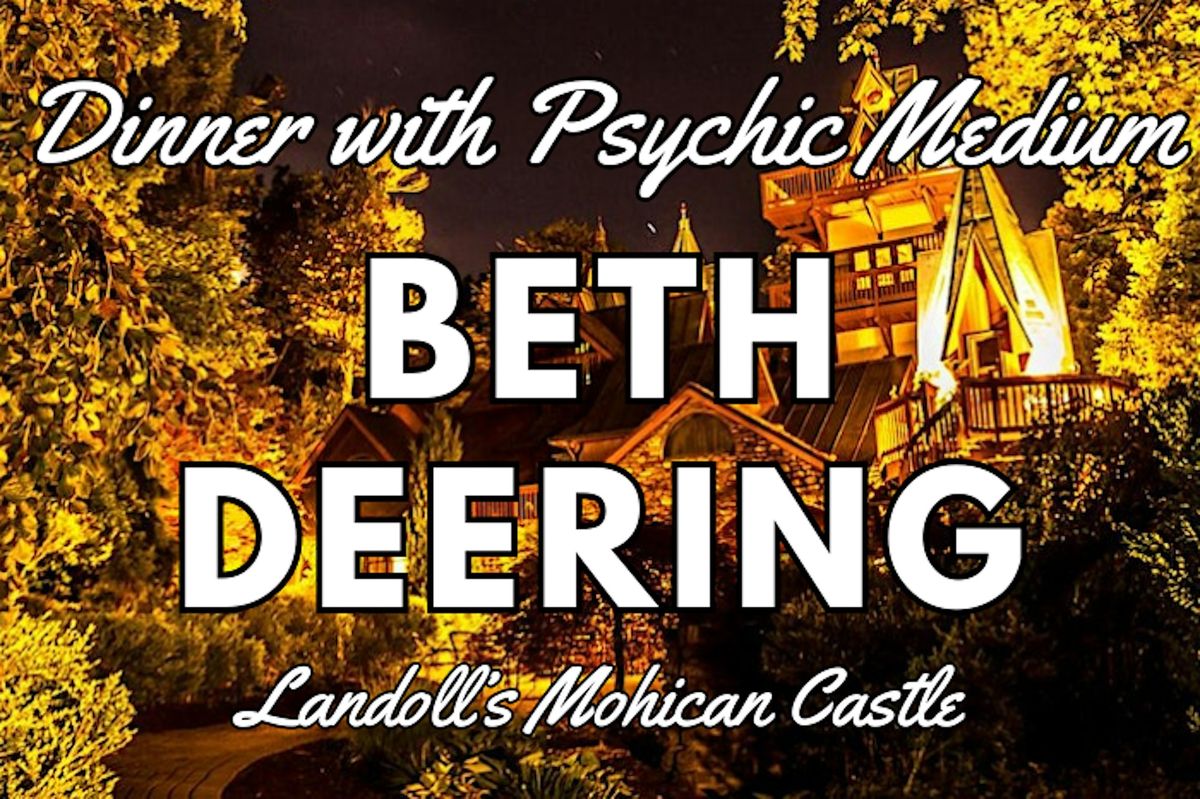 Dinner with Psychic Medium Beth Deering