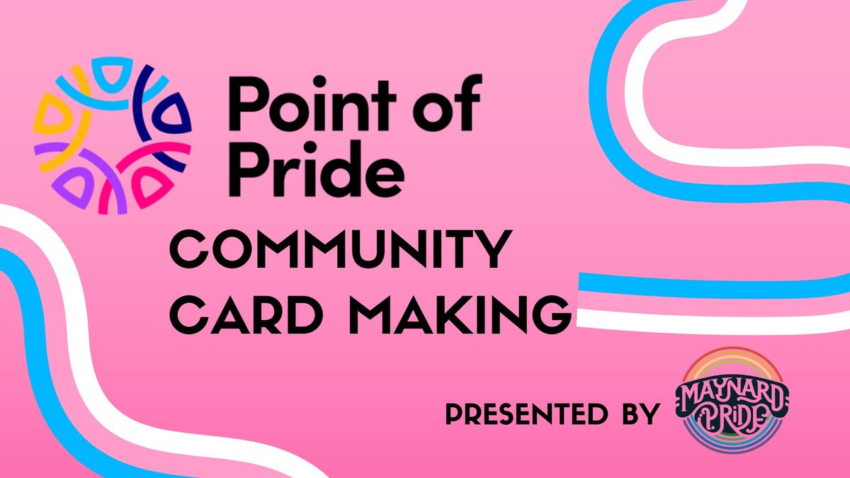 Point of Pride Community Card Making 