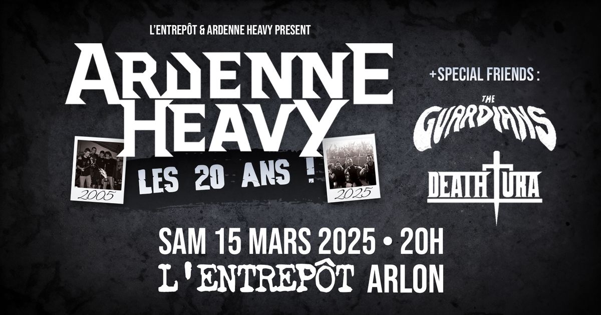 Ardenne Heavy : les 20 ans + guests \u2022 L'Entrep\u00f4t, Arlon