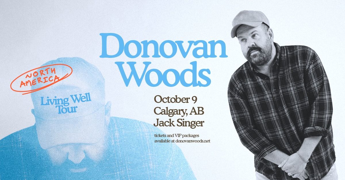 Donovan Woods in Calgary - October 9, Jack Singer Concert Hall