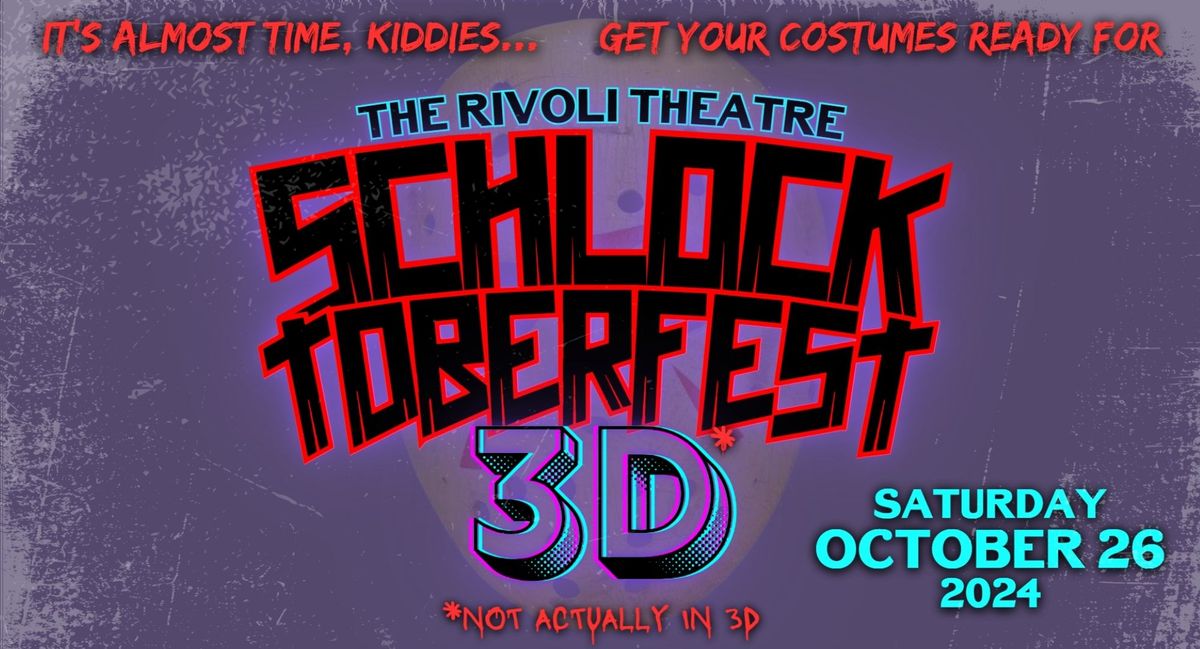 The Rivoli Presents: Schlocktoberfest 2024!