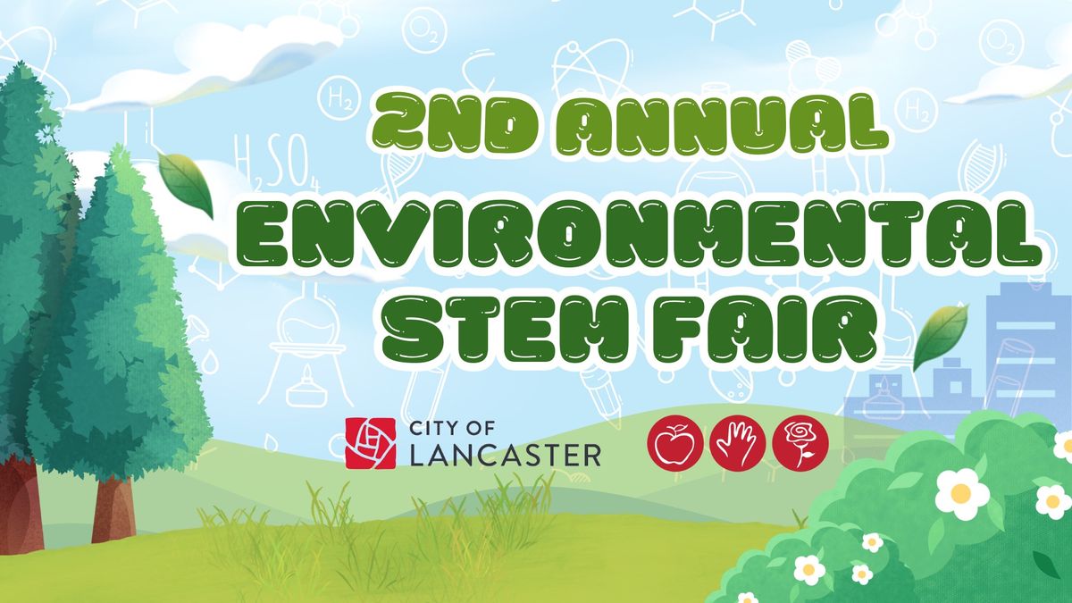 2nd Annual Environmental STEM Fair 