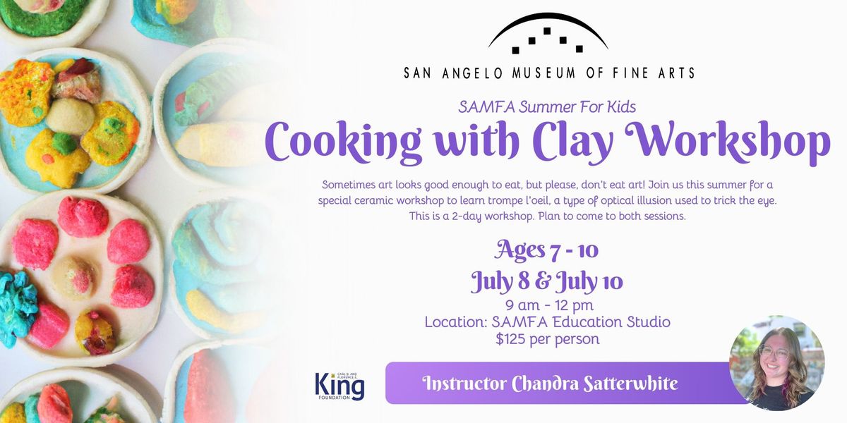 SAMFA Summer for Kids: Cooking with Clay 101 Workshop