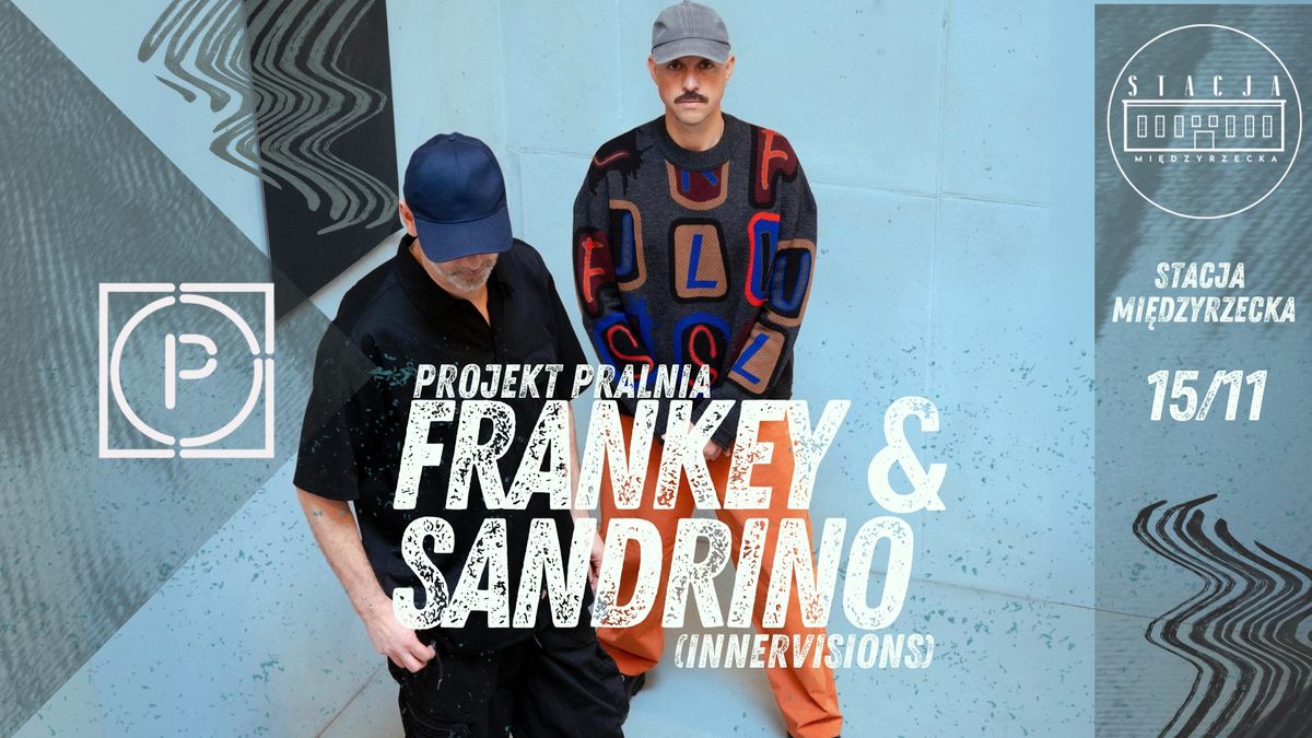 Projekt Pralnia | Frankey & Sandrino (Innervisions)