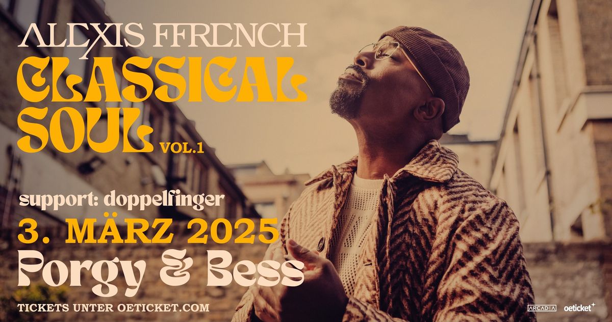 ALEXIS FFRENCH (UK) \u2022 Classical Soul Vol.1 \u2022 Porgy & Bess Wien