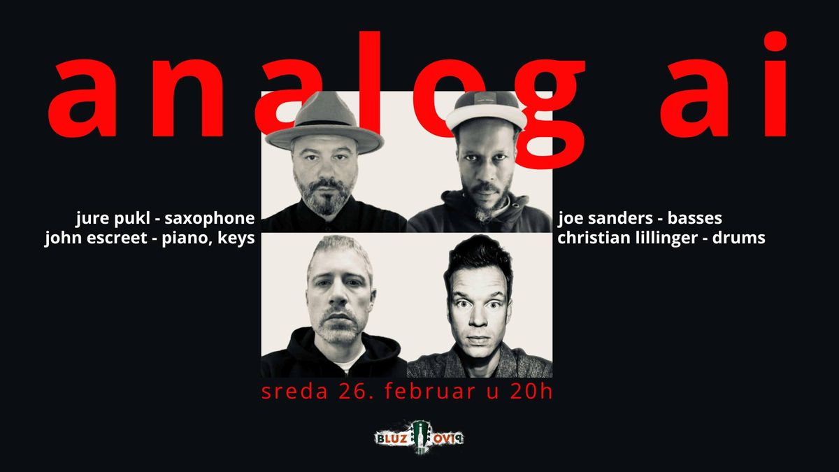 Pukl\/Escreet\/Sanders\/Lillinger - ANALOG AI \/\/ 26. FEBRUAR \/\/ Live at BIP