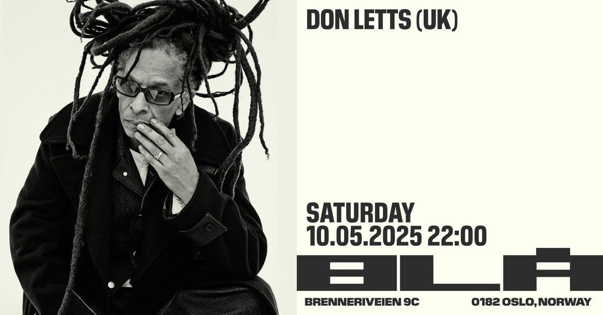 Don Letts (DJ set, UK) \/BL\u00c5