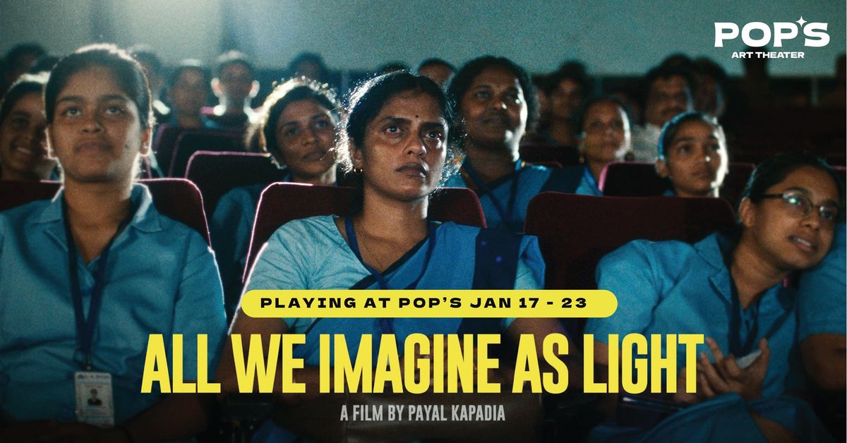 ALL WE IMAGINE IS LIGHT at Pop's Art Theater