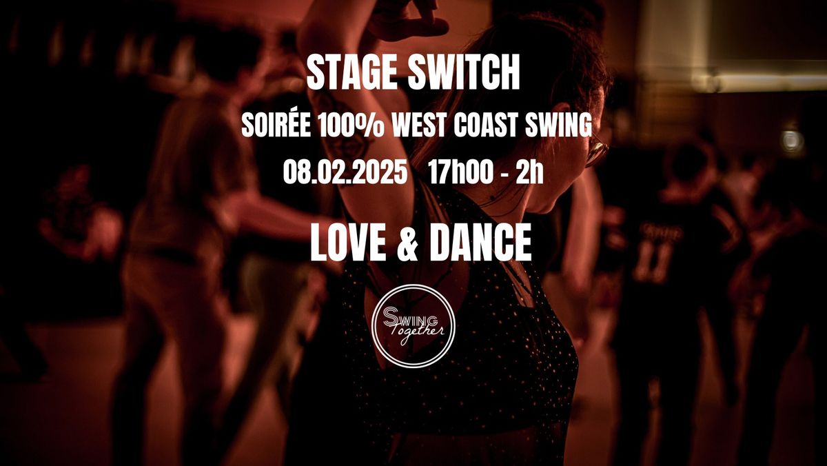 Stage Switch - Soir\u00e9e West Coast Swing