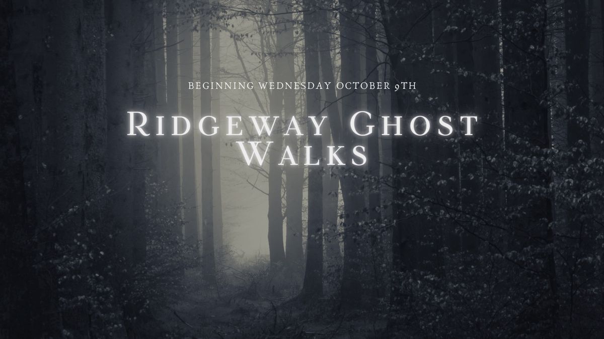 Ridgeway Ghost Walks