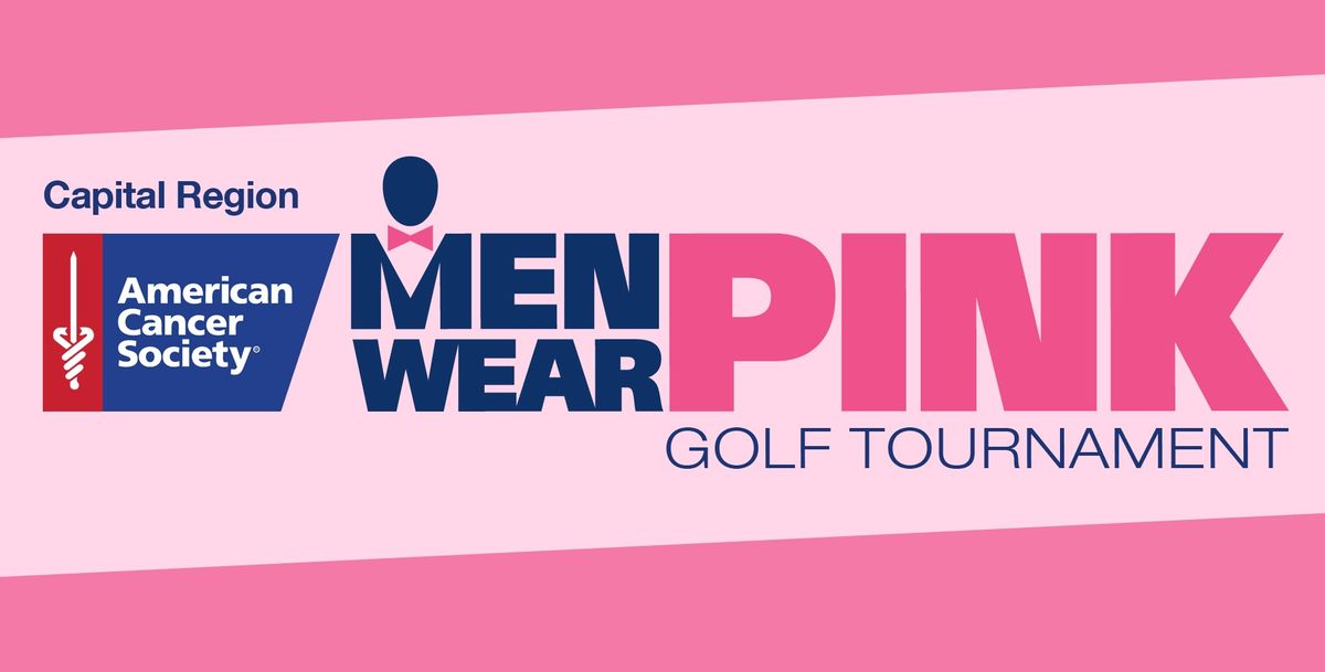 6th Annual Men Wear Pink Golf Tournament