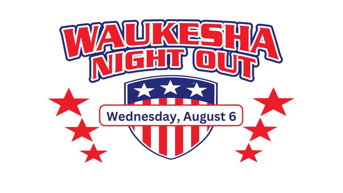 Waukesha Night Out