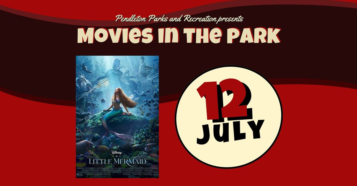 Movies in the Park - The Little Mermaid