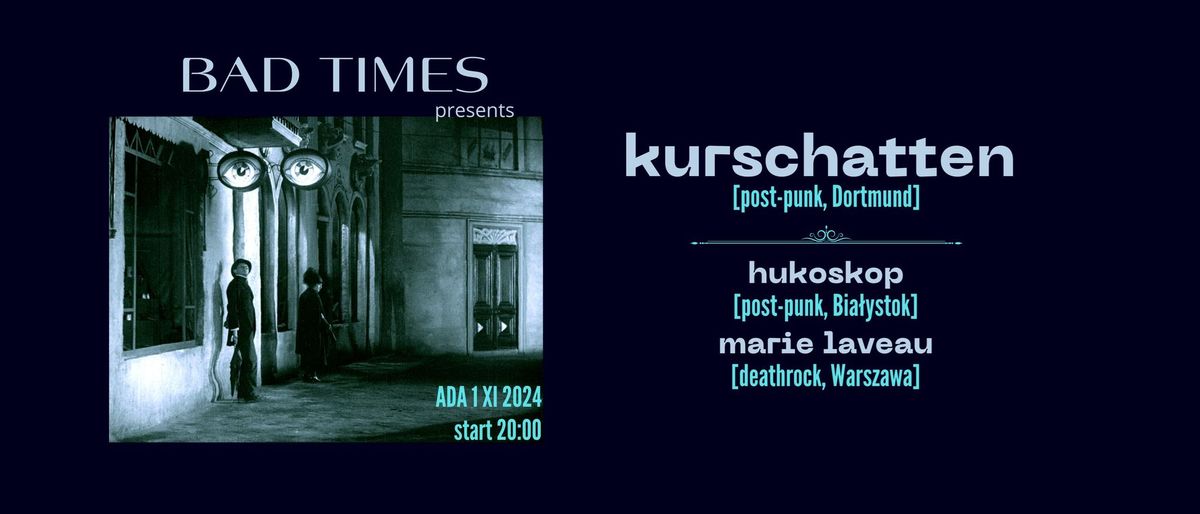 Kurschatten (post-punk, Durtmund) + supports | 01.11 ADA Pu\u0142awska