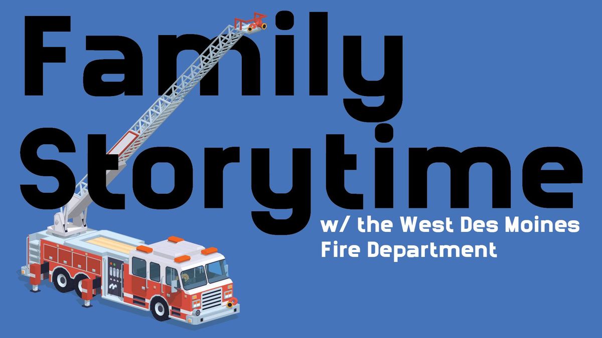 Family Storytime with WDM Fire Department