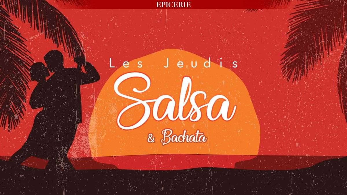 Les Jeudis Salsa \/ Bachata