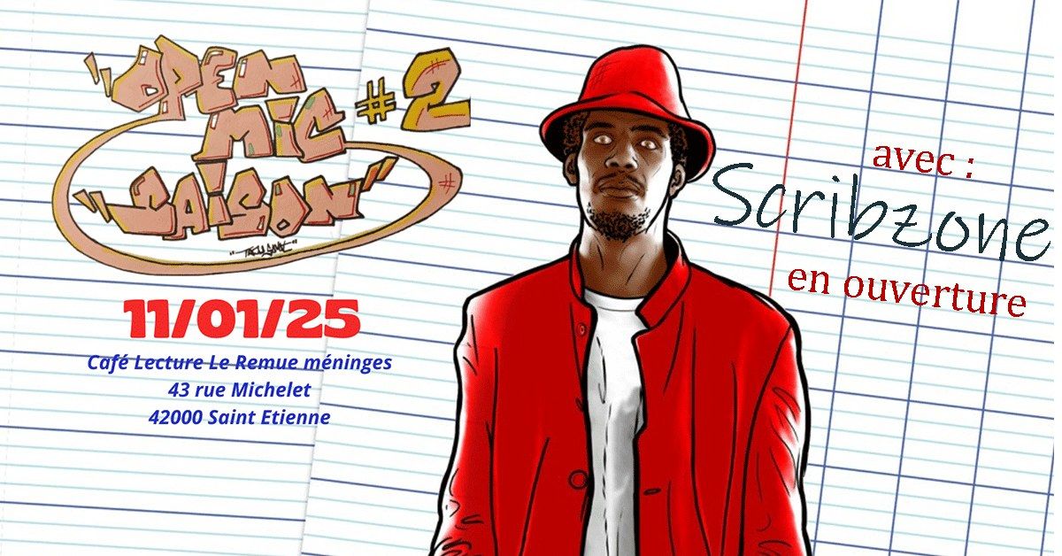 Open Mic de Rap _ Saison2 # Scribzone en ouverture !