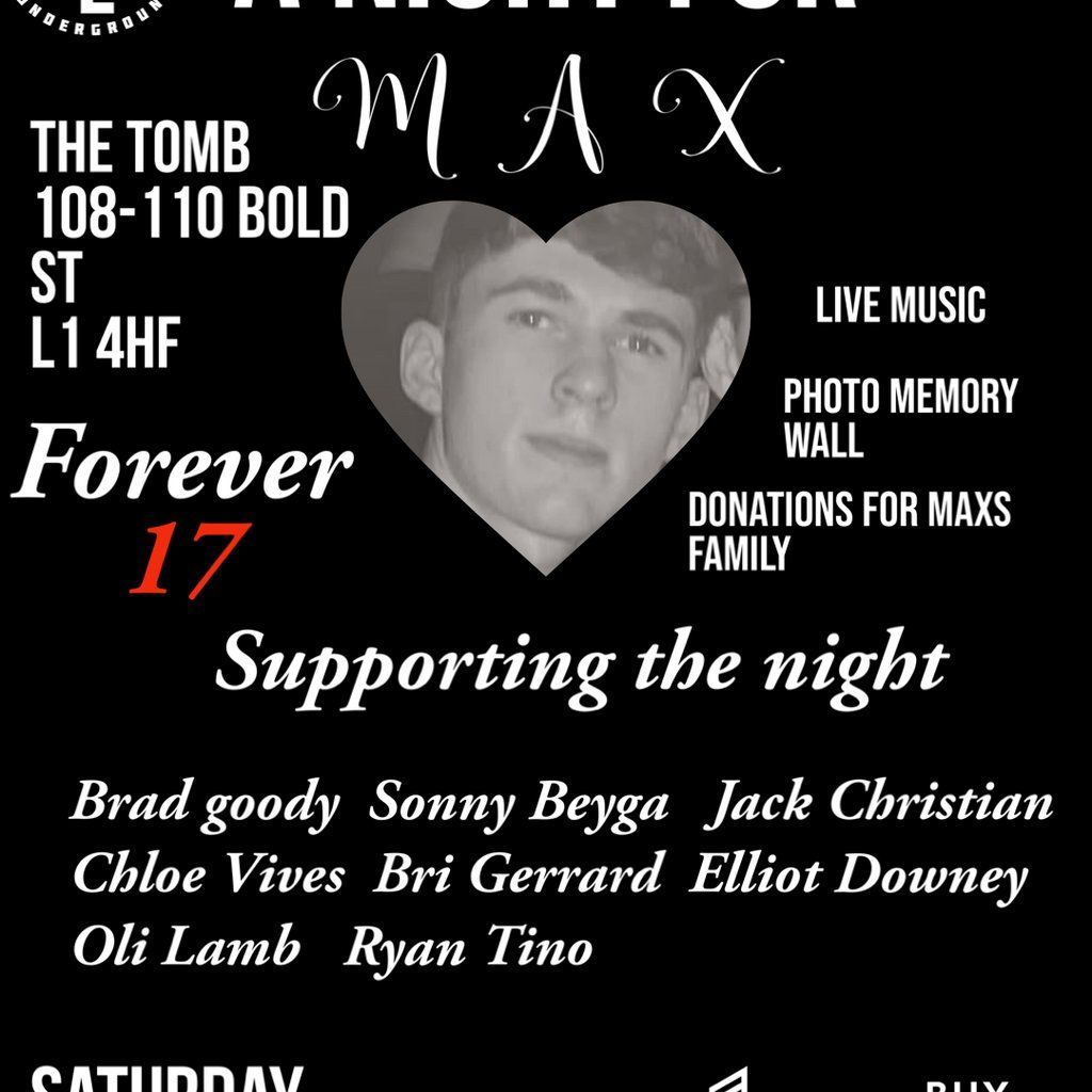 Underground Events: A Night For Max ( 100% SOLD OUT )