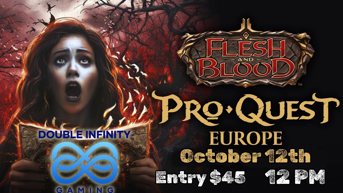 Flesh and Blood Pro Quest Europe