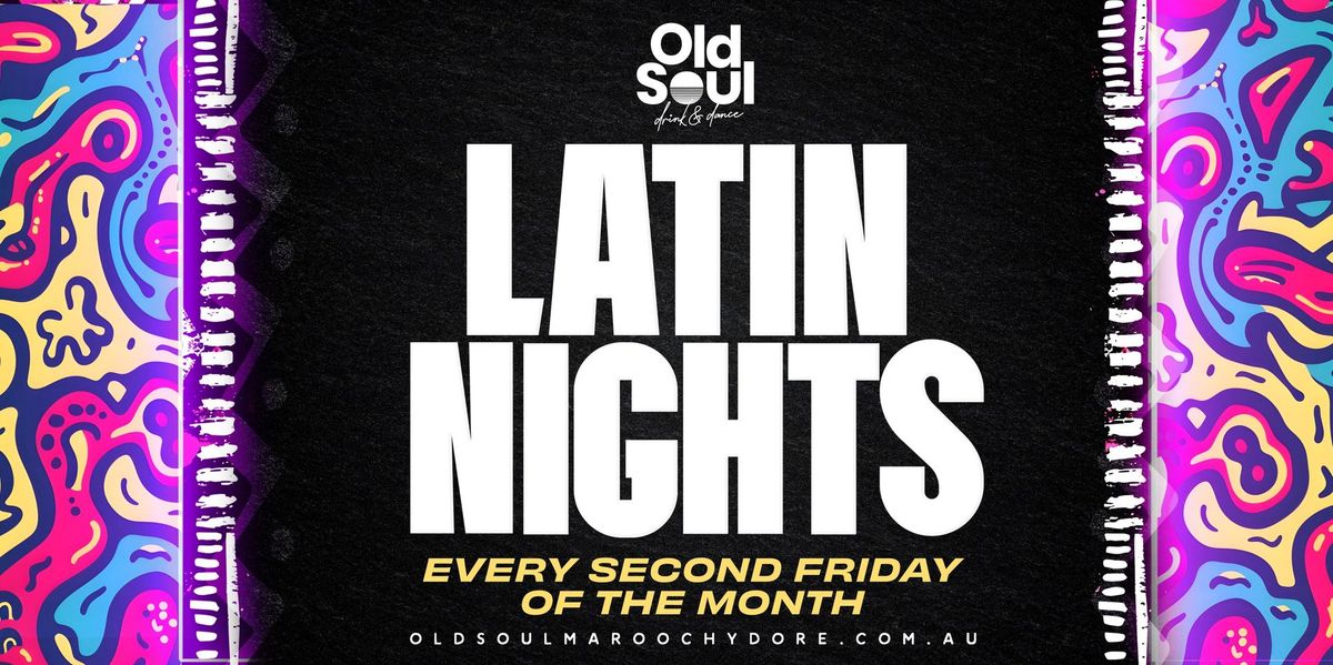 Latin Nights \ud83c\udf36\ufe0f\ud83d\udd25 Old Soul Dancefloor