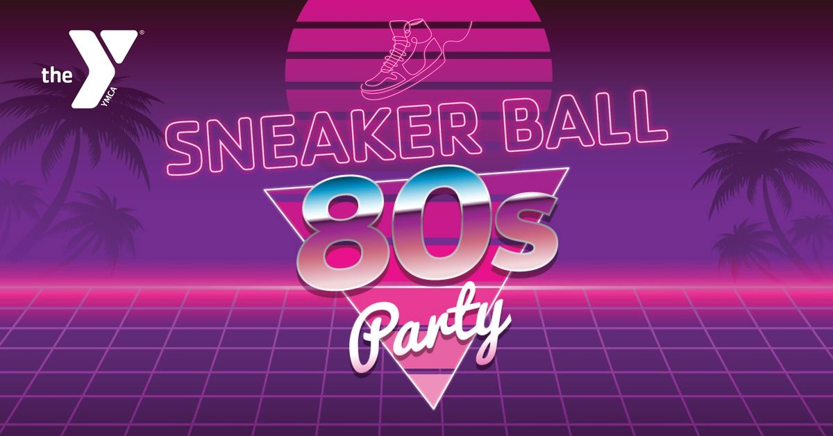 Sneaker Ball - 80's Party