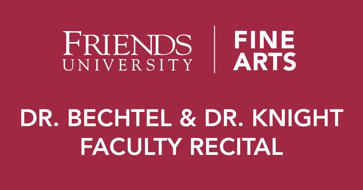 Dr. Bechtel & Dr. Knight Faculty Recital 