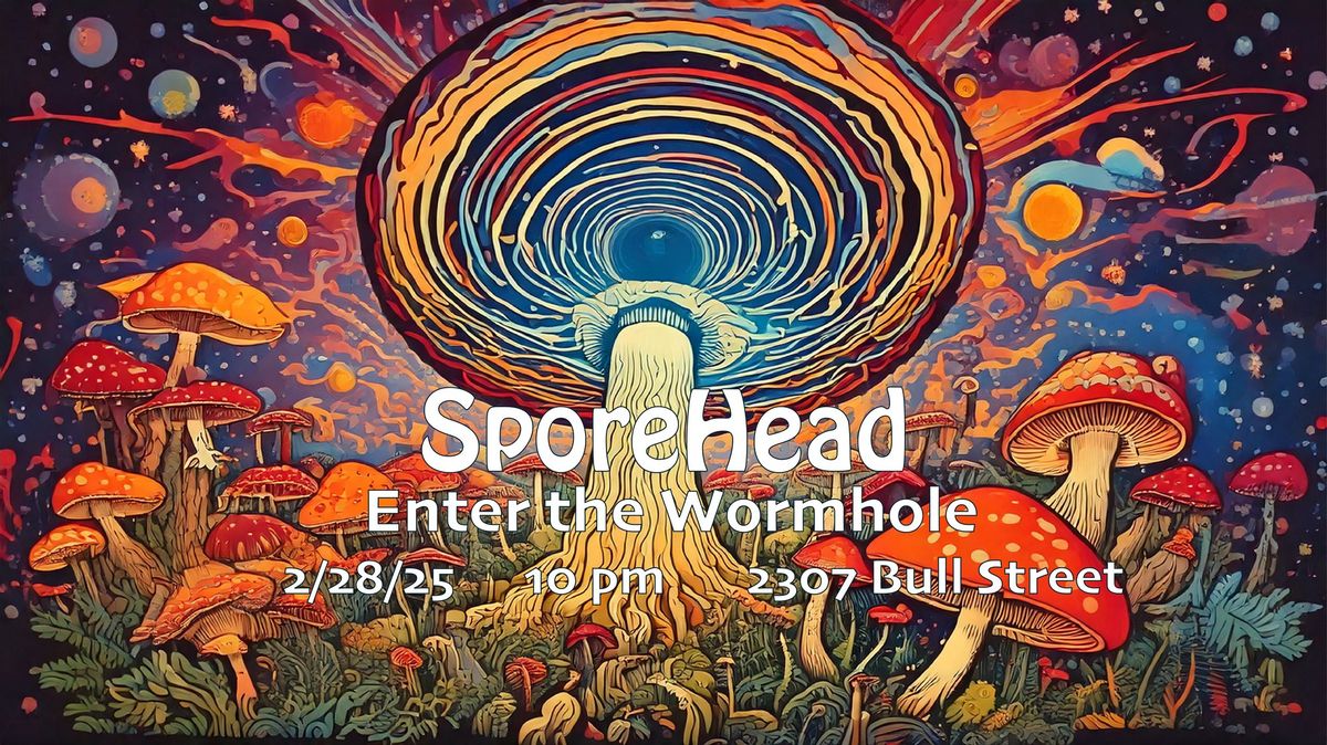 SporeHead: Enter the Wormhole