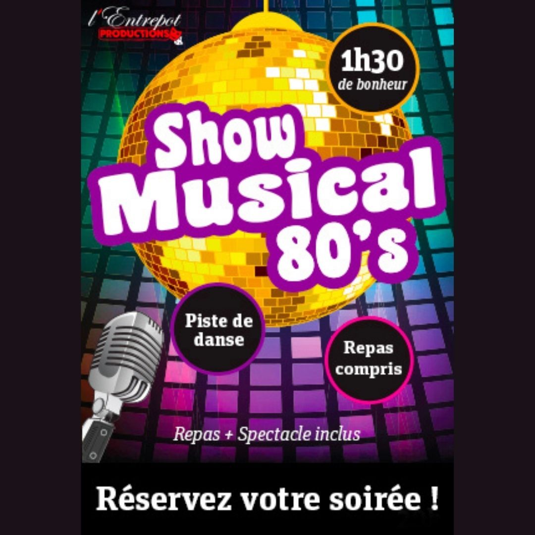 SHOW 80 -Spectacle + Piste de danse + DJ \/ 20h00 -2h00