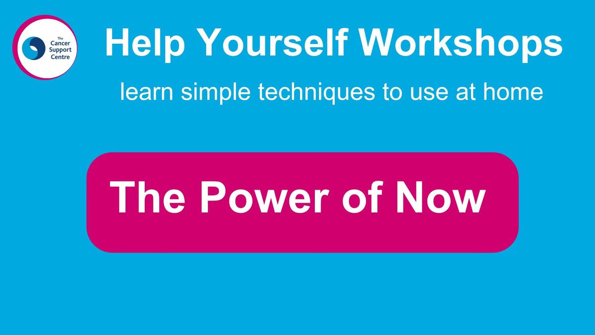 Help Yourself Workshop - The Power of Now