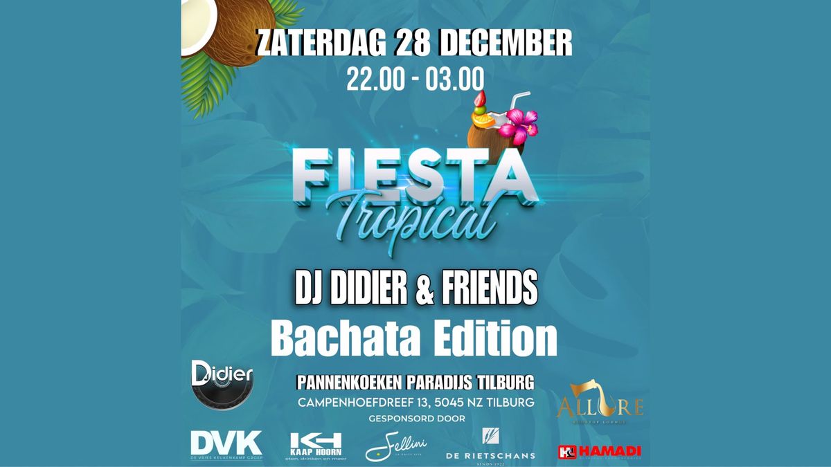 Fiesta Tropical Tilburg Bachata Edition Zat. 28 December \ud83c\udf34