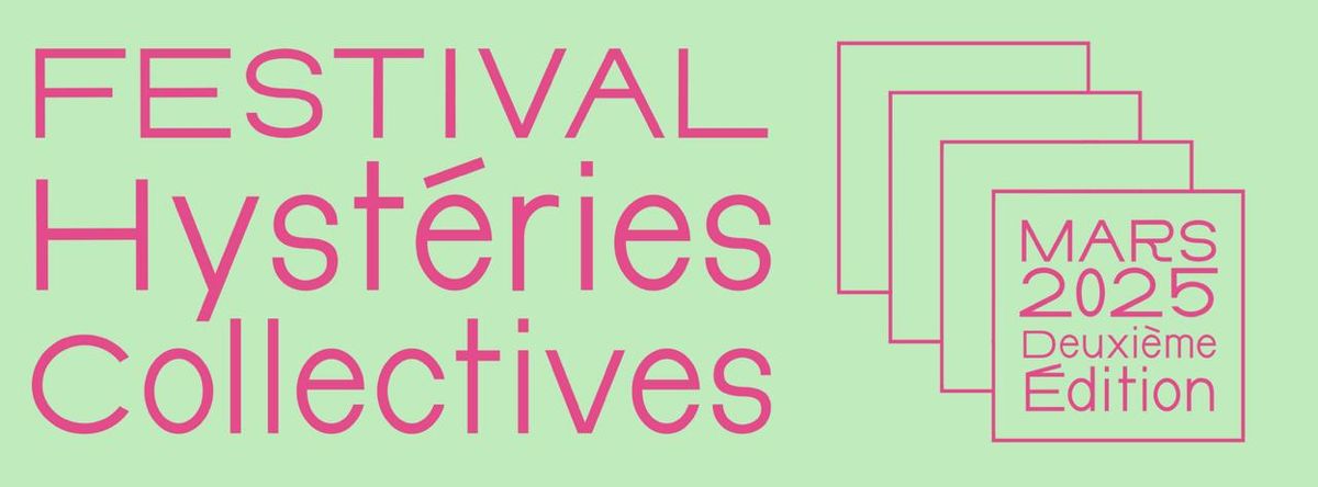 Festival Hyst\u00e9ries Collectives 2025