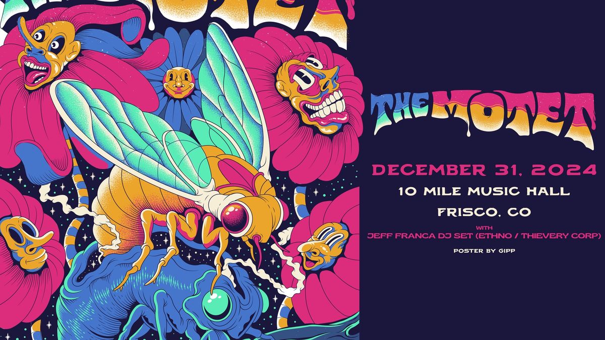 The Motet: New Year's Eve with Jeff Franca DJ set (Ethno \/ Thievery Corp) | 10 Mile Music Hall