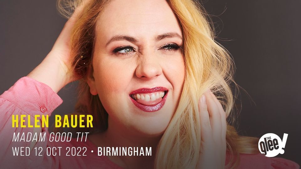 Helen Bauer: Madam Good Tit - Birmingham