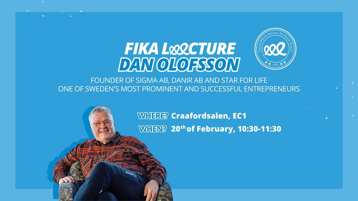 Fika Leeecture with Dan Olofsson