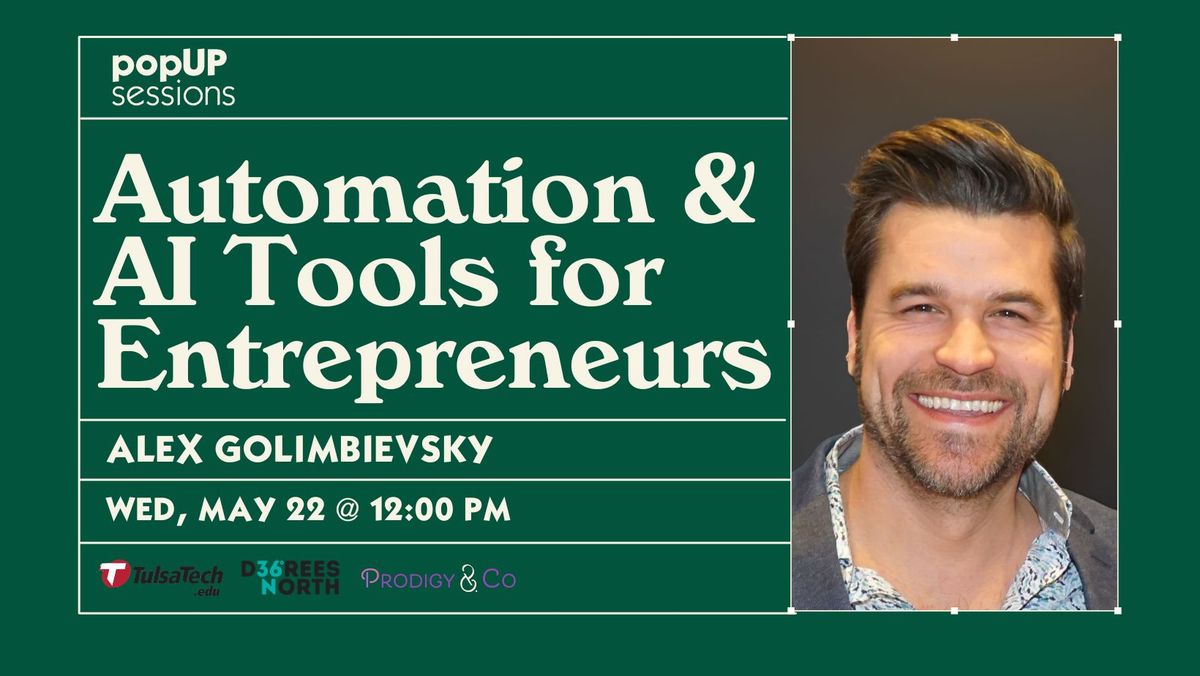 popUP sessions: Automation & AI Tools for Entrepreneurs