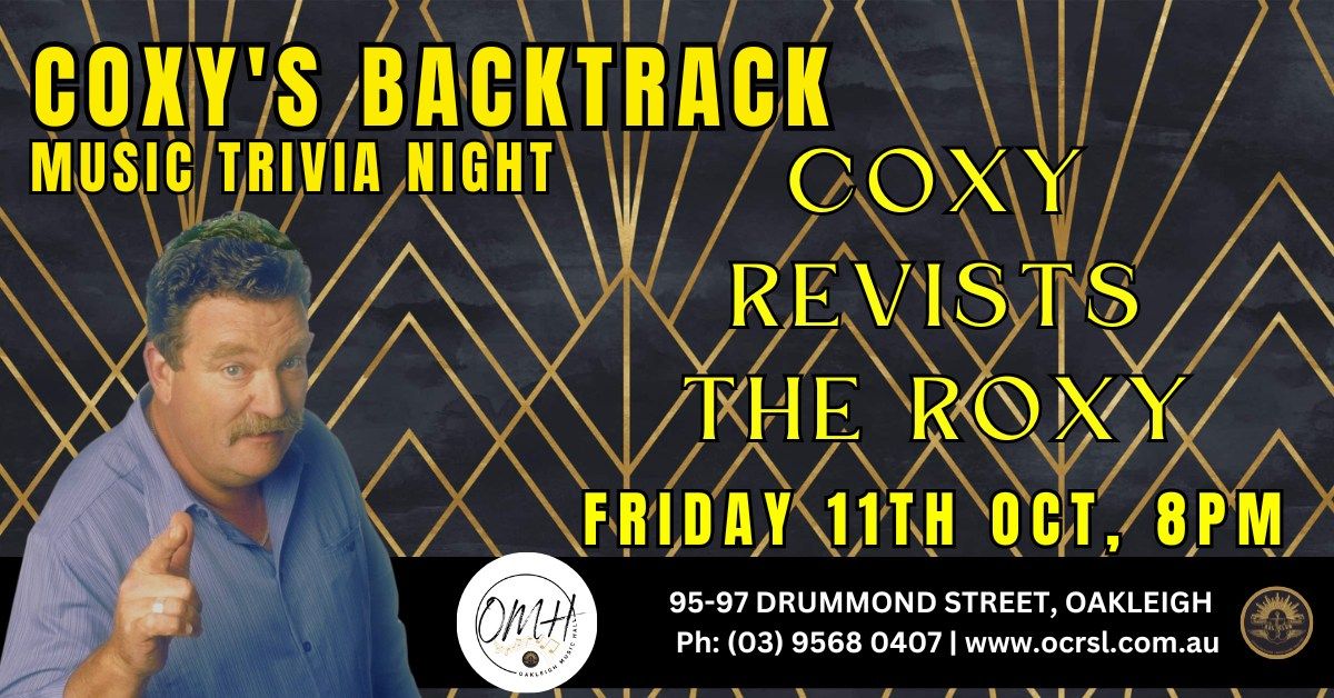 Coxy's Backtrack Trivia Night - Coxy Revisits The Roxy