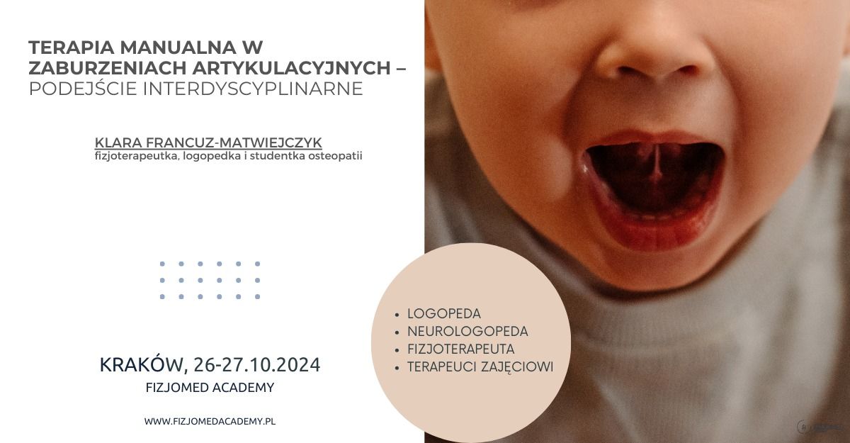 Terapia manualna w zaburzeniach artykulacyjnych \u2013 podej\u015bcie interdyscyplinarne