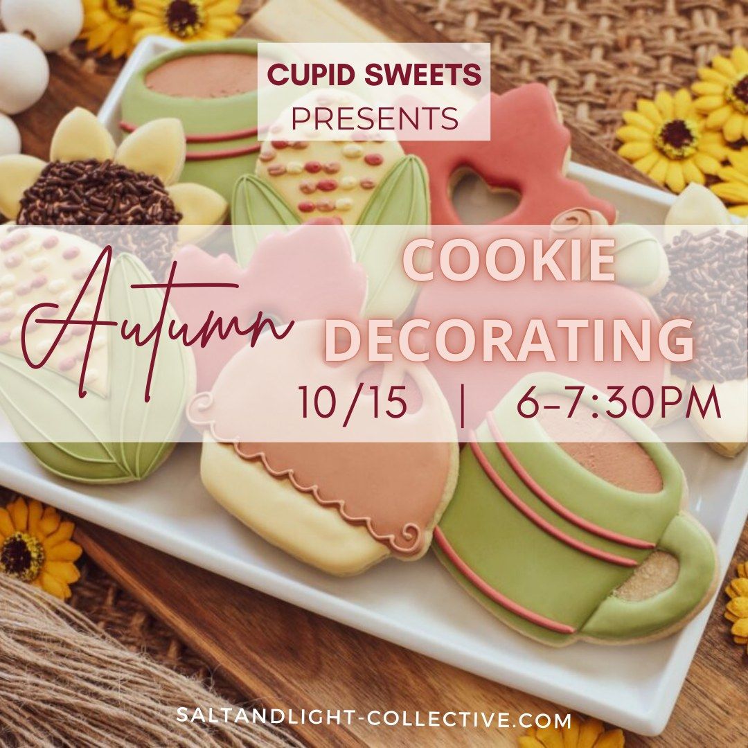 Autumn Faves Cookie Decorating Class | Teens 16+ to Adults | Oct. 15