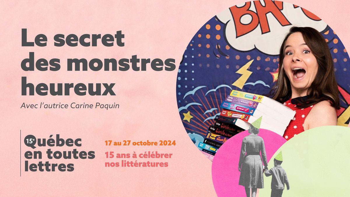 Le secret des monstres heureux avec Carine Paquin