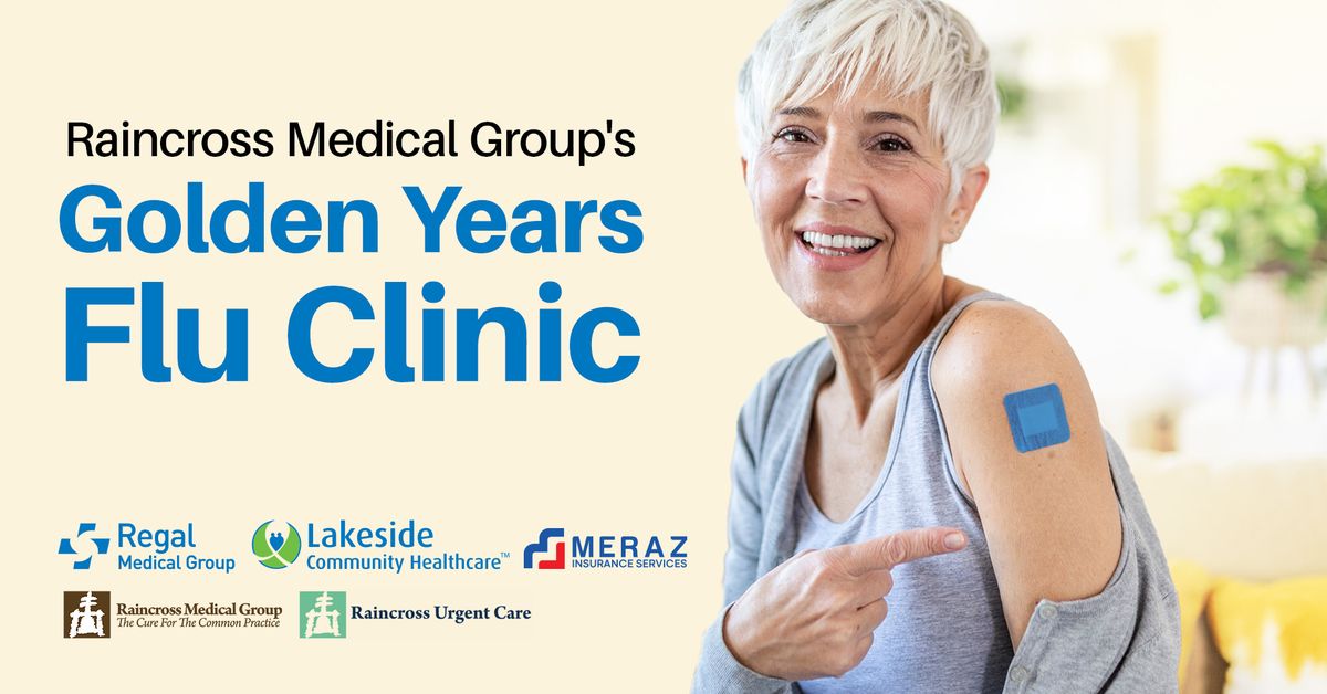 Raincross Medical Group's Golden Years Flu Clinic