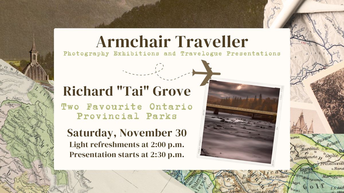 Armchair Traveller Presentation with Richard "Tai" Grove