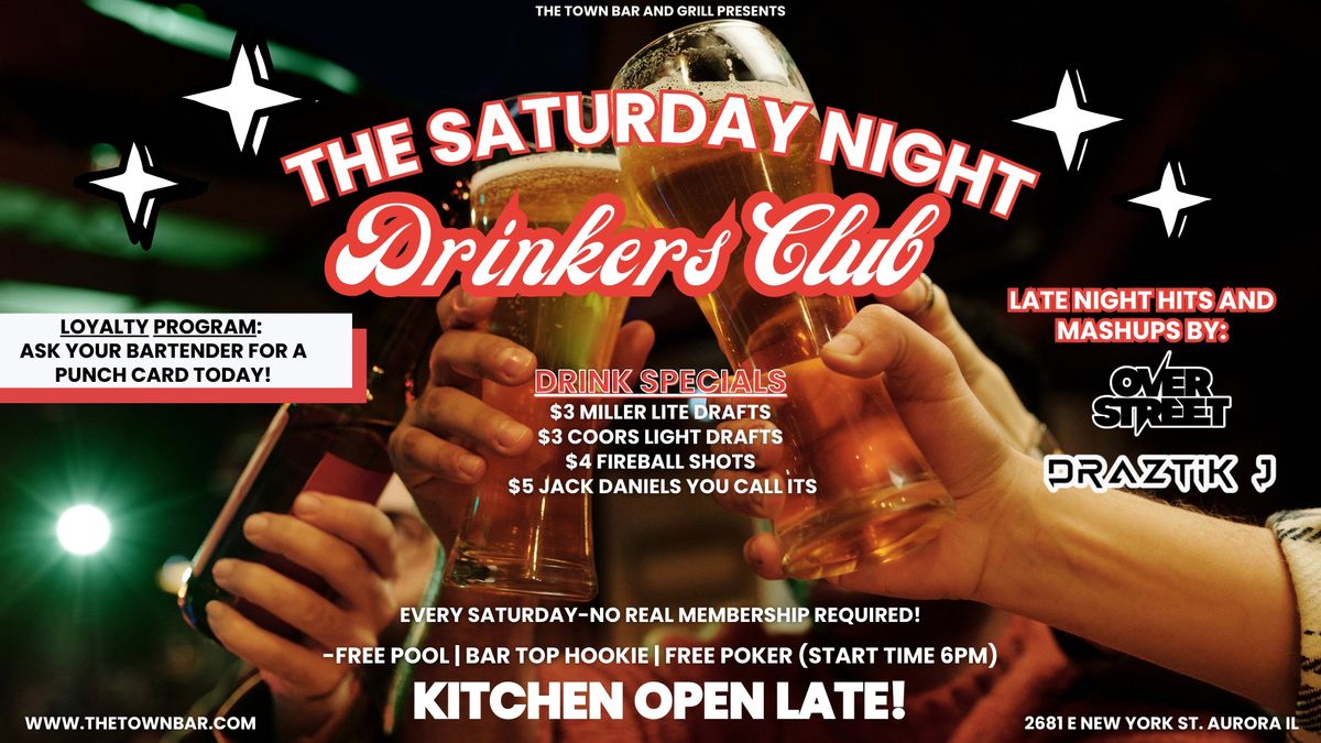 Saturday Night Drinker's Club - Free Poker, Free Pool & DJs