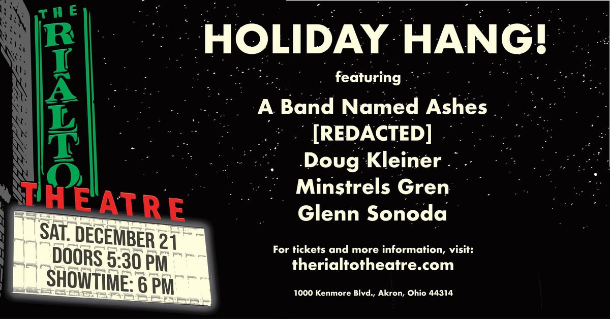 Holiday Hang! Ft. A Band Named Ashes \/ REDACTED \/ Doug Kleiner \/ Minstrels Gren \/ Glenn Sonoda 