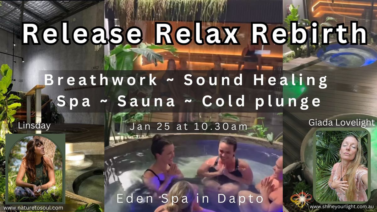 Release Relax Rebirth~Breathwork~Sound Healing~Spa~Sauna~Cold plunge