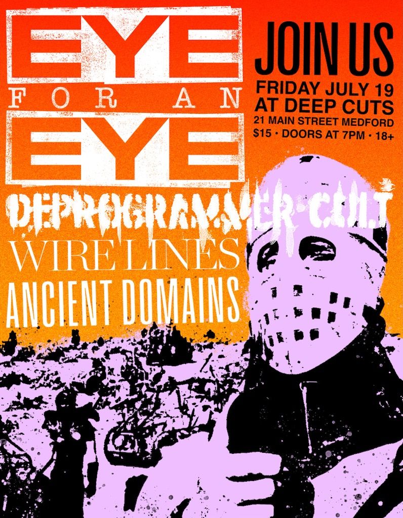 Eye For An Eye \/ Deprogrammer Cult \/ Wire Lines \/ Ancient Domains