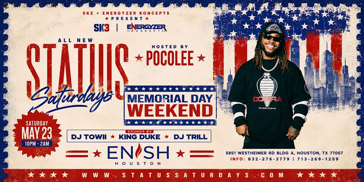 Pocolee @ Status Saturdays - Memorial Day Weekend HTX